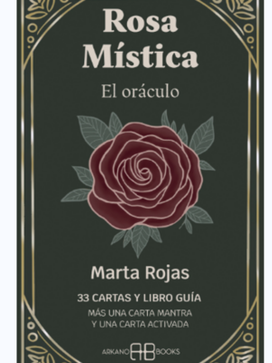 Rosa Mística, El Oráculo – Marta Rojas · Arkano Books