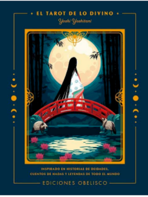 Tarot de lo divino. Ediciones Obelisco.