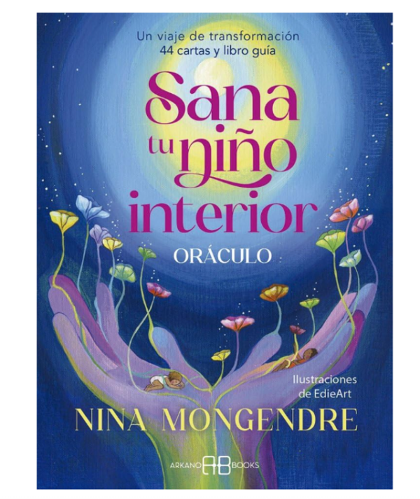 Oráculo Sana tu Niño Interior – Nina Mongendre · Arkano Books
