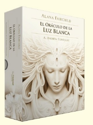 El Oráculo de la Luz Blanca – Alana Fairchild · Guy Trédaniel