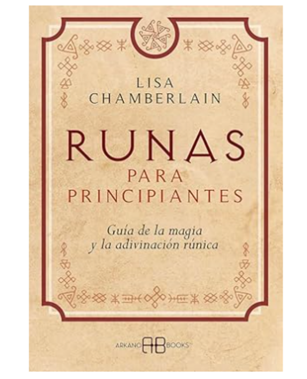 Runas para Principiantes – Lisa Chamberlain · Arkano Books